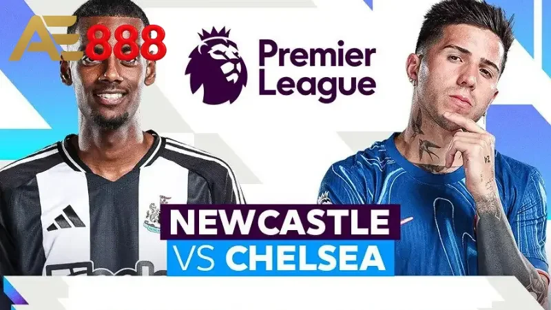 Nhận định Châu Á Newcastle vs Chelsea